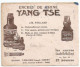 BUV / French Old Blotting / Blotter / BUVARD ENCRE DE CHINE YANG TSE Etat D Usagé Voir Scan - Papeterie