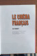 Le Cinéma Français Le Muet _Phillippe D'Huguess Et Michel Marmin_ Edition Atlas - Cinema/Televisione