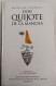 El Quijote. Edición 400 Aniversario (Edición Limitada ) Editado Por La Real Academia De La Lengua Española - Literatuur