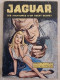 JAGUAR (Les Aventures D'un Agent Secret) Mensuel N° 7 Mai 1967 (bandes Dessinées) - Formatos Pequeños