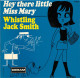 EP 45 RPM (7") Whistling Jack Smith  " Hey There, Little Miss Mary  " - Sonstige - Englische Musik