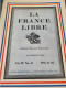 LA FRANCE LIBRE 1942 /ANDRE LABARTHE/JEAN MAHAN/VACHER/ DE MEAUCE/FRIEDWALD - 1900 - 1949