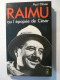 RAIMU OU L'EPOPEE DE CESAR - PAUL OLIVIER - BIOGRAPHIE - 1979 - PRESSES POCKET N°1797 Biography - Biographie
