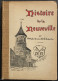 Histoire De La Neuveville Par Adolphe Gross Et Ch. L. Schnider, 1914 - 1901-1940