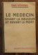 Le Médecin Devant La Douleur Et Devant La Mort De Paul Voivenel. Paris, Librairie Des Champs Elysées. 1934 - 1901-1940