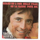 * Vinyle 45t  - Sacha DISTEL - Quand On A Une Belle Fille, On La Garde Pour Soi - Une Nuit Sans Sommeil - Other - French Music