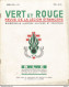 LEGION Legion étrangère Vert Et Rouge N°1 1945 Numéro 1 LEGIONNAIRE Tête De Série 32 Pages - Geschiedenis