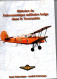 Histoire De L'aéronautique Militaire Belge Dans Le Tournaisis ( Tournai ) André Delcampe , 106 Pages ( 2011 ) - Belgique