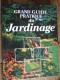 GRAND GUIDE PRATIQUE DU JARDINAGE / CHRISTIAN PESSEY / 2000 - Tuinieren