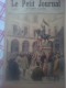 L Petit Journal 170 Manif étudiant Devant Statue Jeanne D'Arc Proclamation Nouveau Roi Dahomey Partition Tes Yeux Quinel - Riviste - Ante 1900