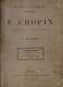 Partitions Musicales. Chopin F. Œuvres Complètes Pour Piano. 3ème Volume : Ballades, Impromptus, Barcarolle, Berceuse, B - A-C