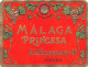 00093 "MALAGA PRINCESA - A.R. VALDESPINO Y HO - JEREZ" ETICH ORIG II QUARTO XX SECOLO - Altri & Non Classificati