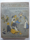 L'Histoire D'Alsace Racontée Aux Petits Enfants Par L'Oncle HANSI, édition De 1913,  Illustré - Alsace