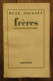 Frères De René Jouglet. Paris, Bernard Grasset. 1927 - 1901-1940