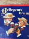 Bellegems Bruin Label Etiket 25 Cl - Alcools & Spiritueux