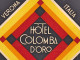 1930circa-etichetta Gommata Hotel Colomba D'Oro Verona - Verona