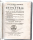 LIVRE . " NOUVEAUX ELEMENS DE GEOMETRIE " 1683 . CHEZ GUILLAUME DEPREZ - Réf. N°301L - - Bis 1700