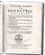 LIVRE . " NOUVEAUX ELEMENS DE GEOMETRIE " 1683 . CHEZ GUILLAUME DEPREZ - Réf. N°301L - - Before 18th Century