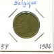 5 FRANCS 1986 Französisch Text BELGIEN BELGIUM Münze #BA622.D.A - 5 Francs
