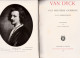 Emil Schaeffer. Van Dyck Des Meisters Gemälde In 537 Abbildungen, Published By Deutsche Verlags-Anstalt, Stuttgart, 1909 - Peinture & Sculpture