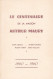 1960 - Leroux, Maurice, North & Poulain - Le Centenaire De La Maison Maury - ARTHUR MAURY, Une Vie - Philately And Postal History