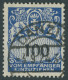 PORTOMARKEN P 37III O, 1923, 100 Pf. Dunkelkobalt Mit Plattenfehler Erste 0 Unten Offen, Stumpfer Zahn Sonst Pracht, Kur - Strafport