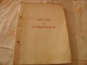 ATLAS-1946/48-du CAMEROUN-Edité Par Le HAUT COMMISAIRE De La RF Au CAMEROUN-Ft25x32Cm-450g /BE/RARE - Maps/Atlas