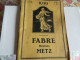 METZ: JARDINAGE: TRES BEAU CATALOGUE DE 1939 DE FABRE GRAINES METZ AVEC LEGUMES-FLEURS ECT.. AVEC PRIX D'EPOQUE - Jardinage