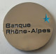 Jeton De Caddie - Banque RHONE-ALPES - En Métal - - Moneda Carro