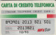 CARTA CREDITO TELEFONICA TELECOM  (CZ1394 - Usages Spéciaux