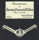 Rare Etiquette Champagne Brut Caveau François Villon  Réserve Job Collin  Tours Sur Marne Marne 51 Avec Sa Collerette - Champagne