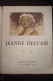 JEANNE  DELVAIR   -PROGRAMME - Soirée D'Adieu " 9 Novembre 1938 " - Comédie  Française -exemplaire  N° 749 ( Dédicacé ) - Kunst