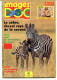 IMAGES DOC N° 117  Animaux Le Zebre , Histoire Ecriture , Sciences Illusions Optique - Dieren