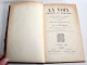 LA VOIX, PARLEE & CHANTEE ANATOMIE PHYSIOLOGIE PATHOLOGIE HYGIENE EDUCATION 1895 / ANCIEN LIVRE XXe SIECLE (2603.97) - Santé