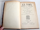 LA VOIX, PARLEE & CHANTEE ANATOMIE PHYSIOLOGIE PATHOLOGIE HYGIENE EDUCATION 1895 / ANCIEN LIVRE XXe SIECLE (2603.97) - Salute