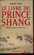 Le Livre Du Prince Shang. - Yang Shang - 2005 - Otros & Sin Clasificación