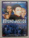 DVD Film - Beyond Justice - Autres & Non Classés