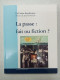 La Cause Freudienne - La Passe: Fait Ou Fiction - Autres & Non Classés