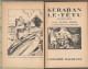 Delcampe - JULES VERNE KERABAN LE TETU 1er Et 2ieme Partie 1934 Avec Jaquettes - Biblioteca Verde