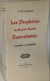 Les Propheties De Maistre Michel Nostradamus Expliquées Et Commentées - Esoterismo