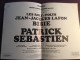 Programme + Tickets Places Concert Spectacle  PATRICK Sébastien / BIBIE / JEAN JACQUES LAFON OLYMPIA 1987 - Programs