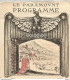 Bb // Vintage // Old French Movie Program / Programme Cinéma Le Signe De La Croix Cecil B.DE MILLE - Programmi