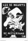 LES 35 HEURTS DE MITTERAND   PAR JACQUES LARDIE - Satirical