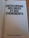 Encyclopédie Des Dates Et Des événements Ed. De La Courtille 1977 - Enzyklopädien