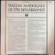 Luca Marenzio Ensemble - Italian Madrigals Of The Renaissance (LP) - Classical