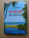 Le Tourmelin - Kurun Aux Antilles / éd.  Flammarion, Coll. "L'aventure Vécue", Année 1957 - Voyages