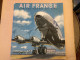 Air France - Livret Offert Aux Passagers Années 1950 - 32 P - Nb Illustrations - Avions Aviation - 21 X 23 Cm - History