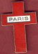 ** BROCHE  CROIX  ROUGE  PARIS ** - Godsdienst & Esoterisme