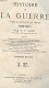 Histoire De La Guerre Entre La France Et La Prusse 1870 / 1871 - L'historique De La Prusse Et De La France Avant La Guer - History