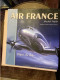 Air France Objets Du Ciel - Bel Album Nb Illustrations - 2003 140 P - Avions Aviation - 27 X 29 Cm - History